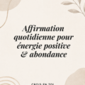 Femme méditant avec des affirmations positives pour énergie et abondance