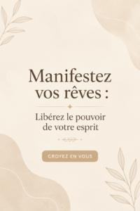 Illustration d'une femme méditant, symbolisant la manifestation de ses rêves et l'activation de son esprit.