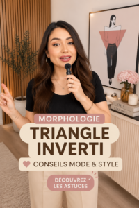 Femme habillée avec style mettant en valeur sa silhouette en triangle inversé, avec des vêtements qui flattent sa morphologie.