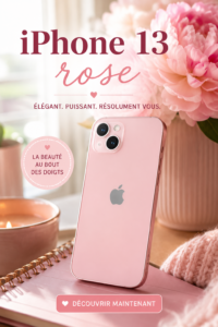 iPhone 13 rose posé sur une table en bois, entouré d'accessoires quotidiens.
