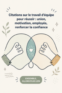 Groupe d'employés souriants discutant autour d'une citation motivante dans un bureau.