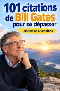 Citations inspirantes de Bill Gates sur un fond motivant et dynamique.